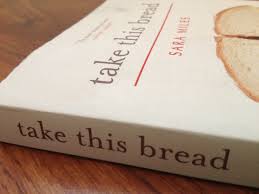 Book Discussion: Take This Bread: A Radical Conversion, by Sara Miles @ Moon Palace Books